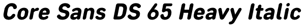 Core Sans DS 65 Heavy Italic Font