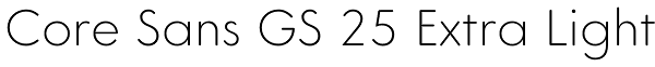 Core Sans GS 25 Extra Light Font