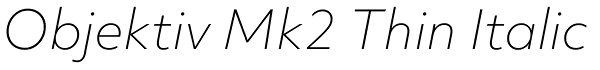 Objektiv Mk2 Thin Italic Font