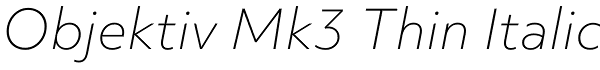 Objektiv Mk3 Thin Italic Font