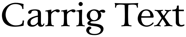 Carrig Text Font