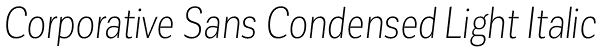 Corporative Sans Condensed Light Italic Font