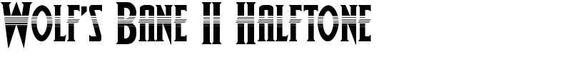 Wolf's Bane II Halftone Font