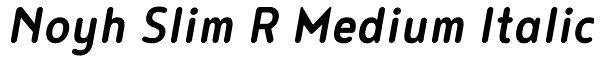 Noyh Slim R Medium Italic Font