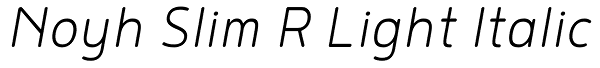 Noyh Slim R Light Italic Font