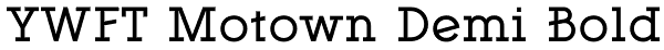 YWFT Motown Demi Bold Font