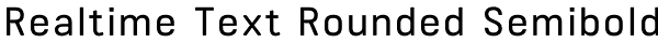 Realtime Text Rounded Semibold Font