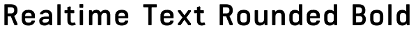 Realtime Text Rounded Bold Font