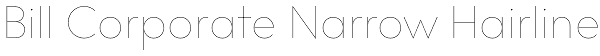 Bill Corporate Narrow Hairline Font