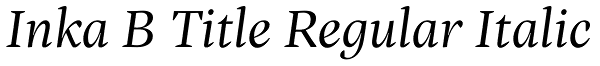 Inka B Title Regular Italic Font