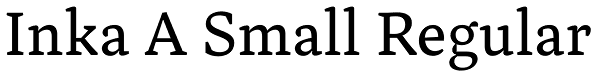 Inka A Small Regular Font