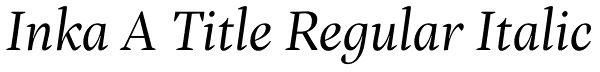 Inka A Title Regular Italic Font