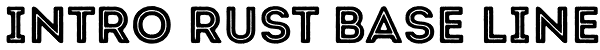 Intro Rust Base Line Font