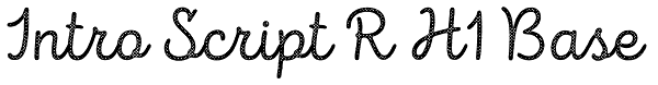 Intro Script R H1 Base Font