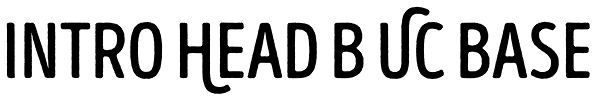 Intro Head B UC Base Font