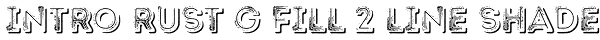 Intro Rust G Fill 2 Line Shade Font