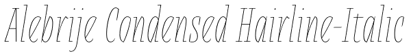 Alebrije Condensed Hairline-Italic Font