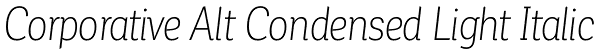 Corporative Alt Condensed Light Italic Font