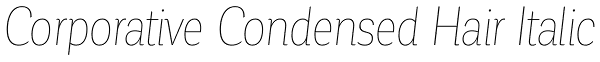 Corporative Condensed Hair Italic Font