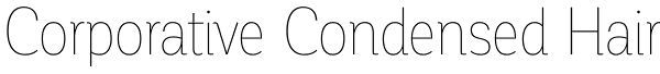 Corporative Condensed Hair Font