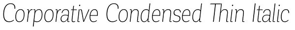 Corporative Condensed Thin Italic Font