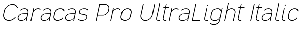 Caracas Pro UltraLight Italic Font