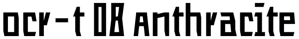 ocr-t 08 Anthracite Font