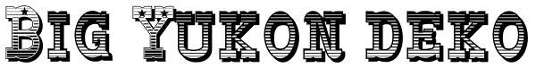 Big Yukon deko Font