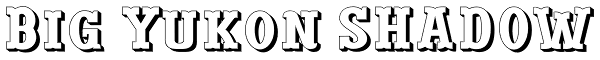 Big Yukon SHADOW Font