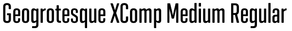 Geogrotesque XComp Medium Regular Font