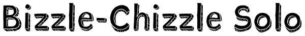Bizzle-Chizzle Solo Font