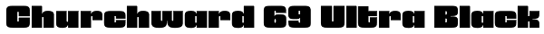 Churchward 69 Ultra Black Font