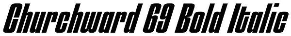 Churchward 69 Bold Italic Font