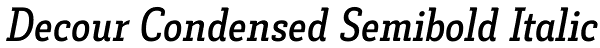 Decour Condensed Semibold Italic Font