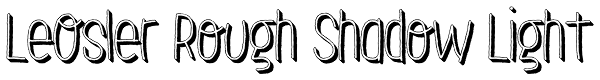 LeOsler Rough Shadow Light Font