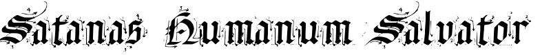 Satanas Humanum Salvator Font