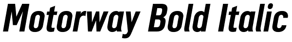 Motorway Bold Italic Font