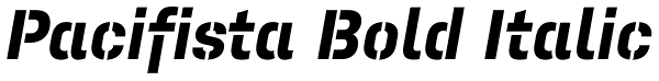 Pacifista Bold Italic Font