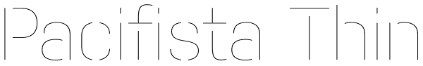 Pacifista Thin Font