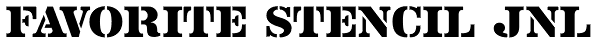 Favorite Stencil JNL Font