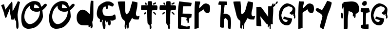 woodcutter hungry pig Font