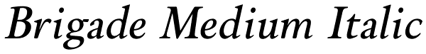 Brigade Medium Italic Font