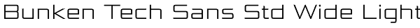 Bunken Tech Sans Std Wide Light Font