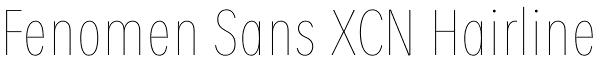 Fenomen Sans XCN Hairline Font