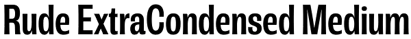 Rude ExtraCondensed Medium Font