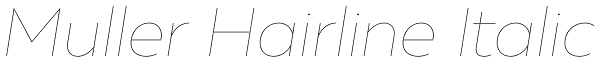 Muller Hairline Italic Font