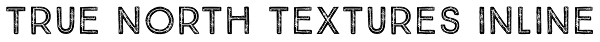 True North Textures Inline Font