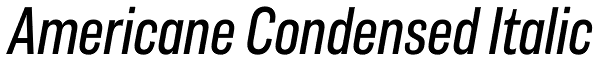 Americane Condensed Italic Font