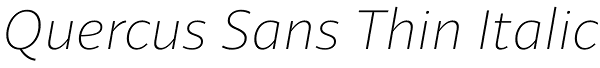Quercus Sans Thin Italic Font