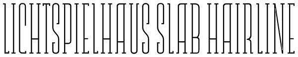 Lichtspielhaus Slab Hairline Font